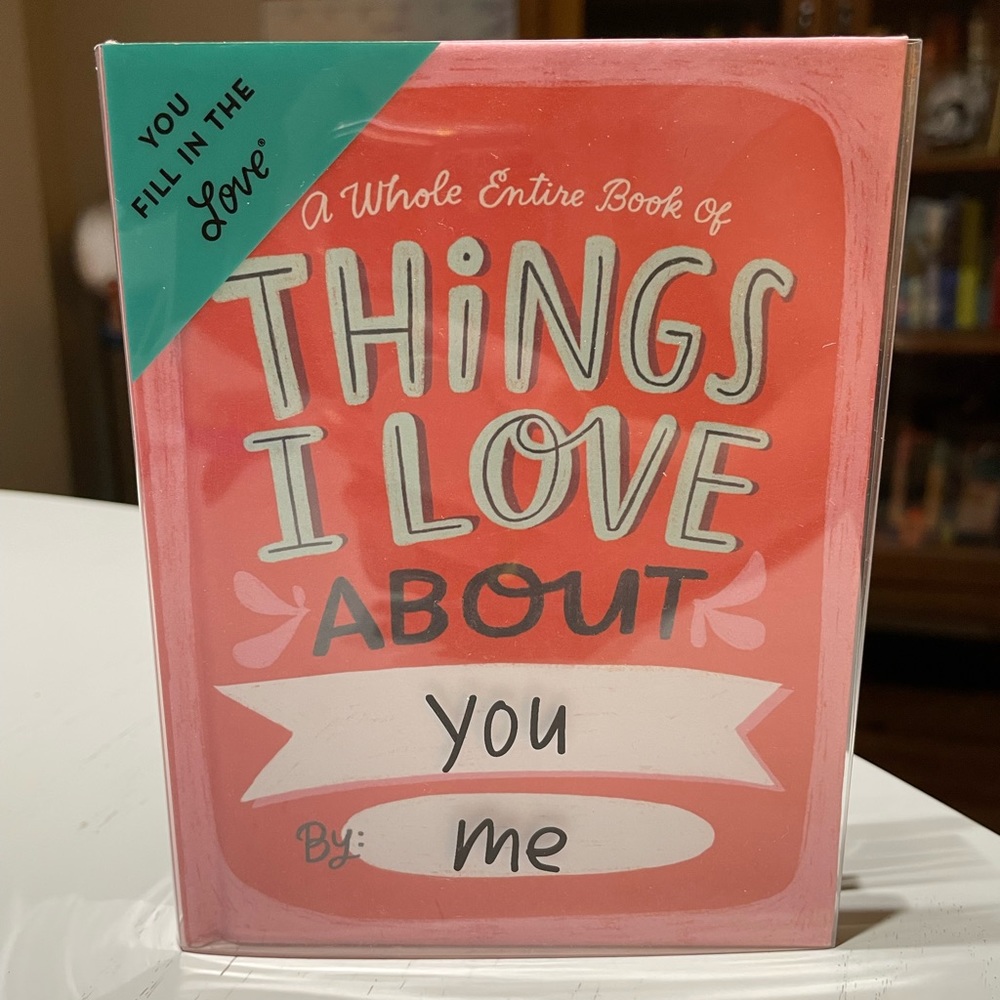 NEW! “Things I Love About You” Customizable Fill-In the Blank Gift Book (small)